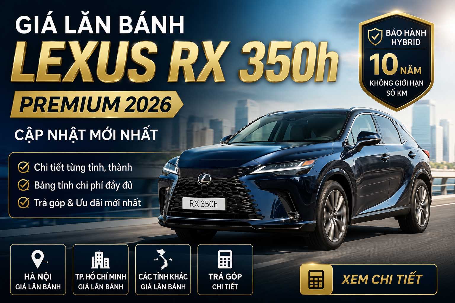 Giá lăn bánh Lexus RX 350h Premium 2026 mới nhất – Cập nhật chi tiết từng tỉnh